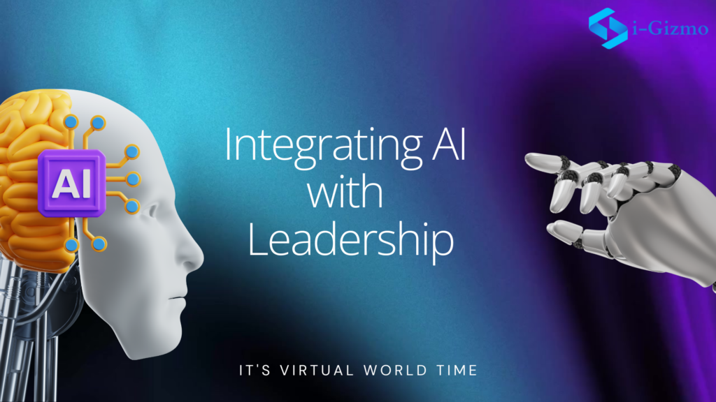 Integrating “AI” into “Leadership”