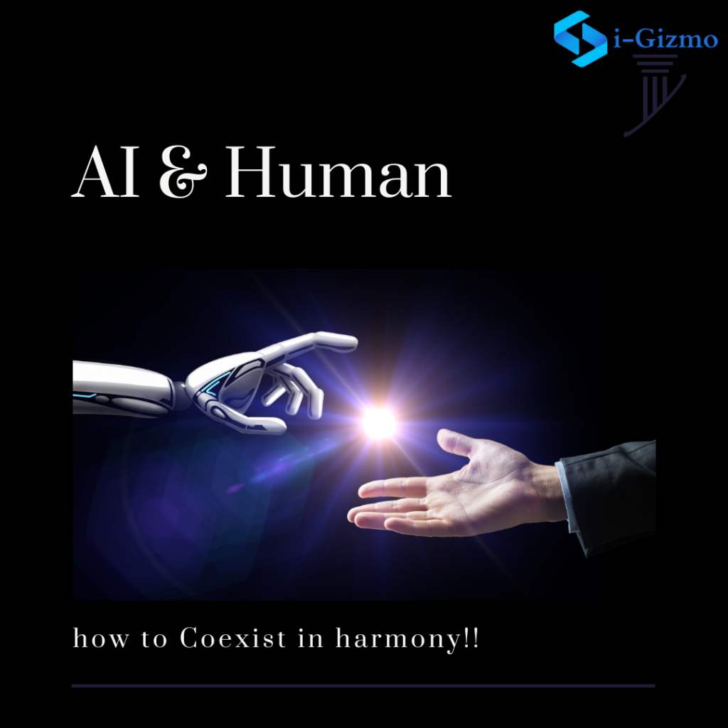 Harmonious co-existence between “AI” & “Human”